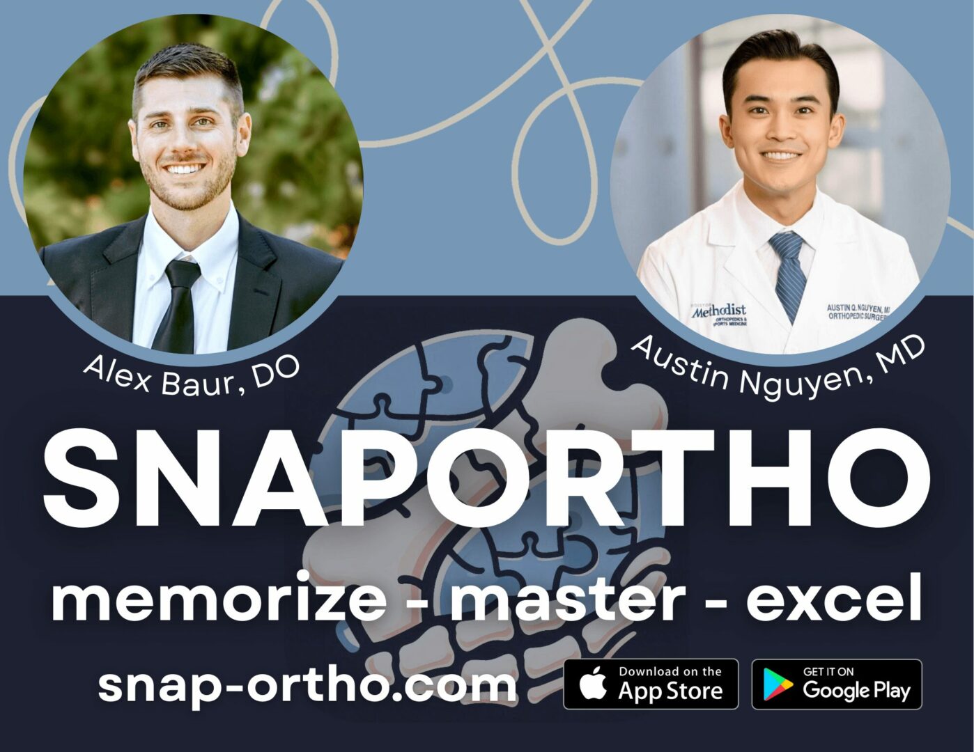 Two doctors, Alex Baur and Austin Nguyen, smiling, with text about SNAPORTHO and memorization, master, Excel, website, app store, Google Play.